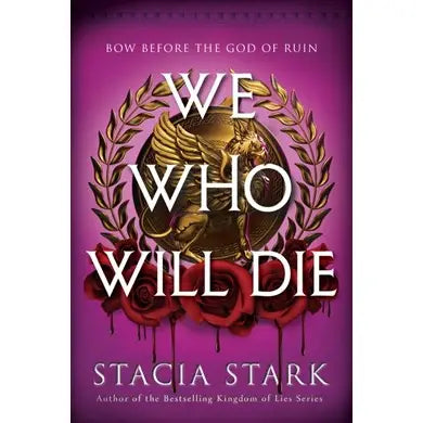 We Who Will Die Hardcover