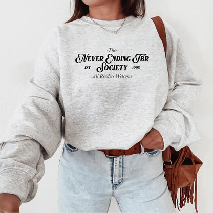 Never Ending TBR Society Sweatshirt